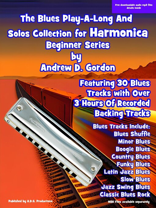 Title details for Blues Play a Long and Solo's Collection For Harmonica Beginner Series by Andrew D. Gordon - Available